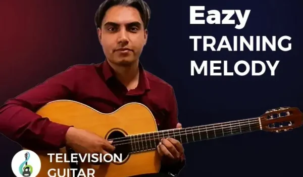 یادگیری ملودی گیتار | 3 راز یادگیری سریع ملودی ها